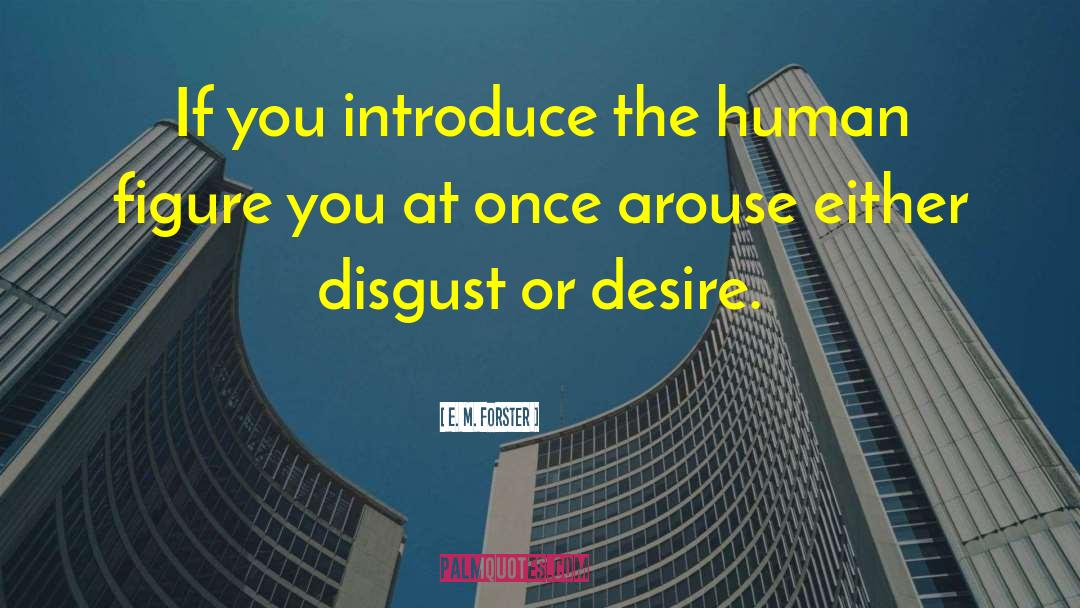 Arouse quotes by E. M. Forster