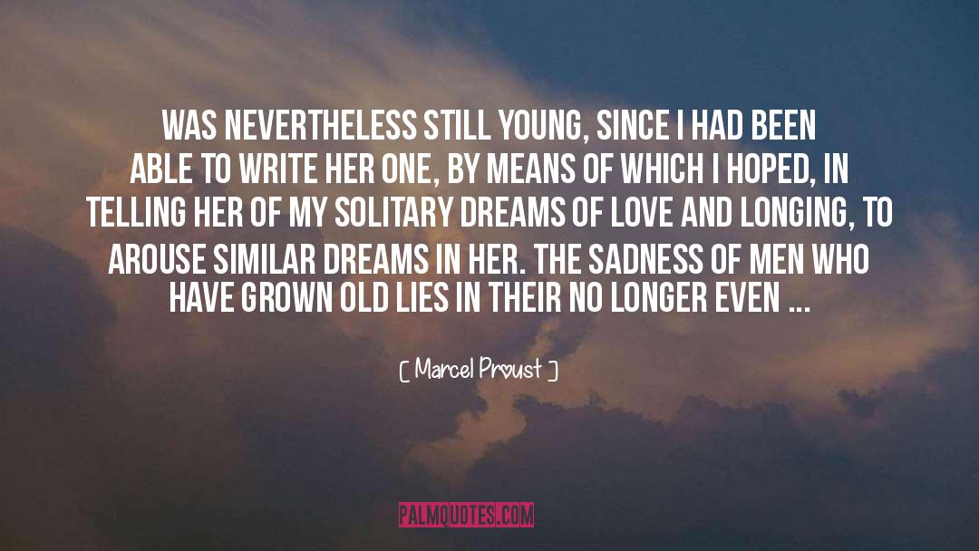 Arouse quotes by Marcel Proust