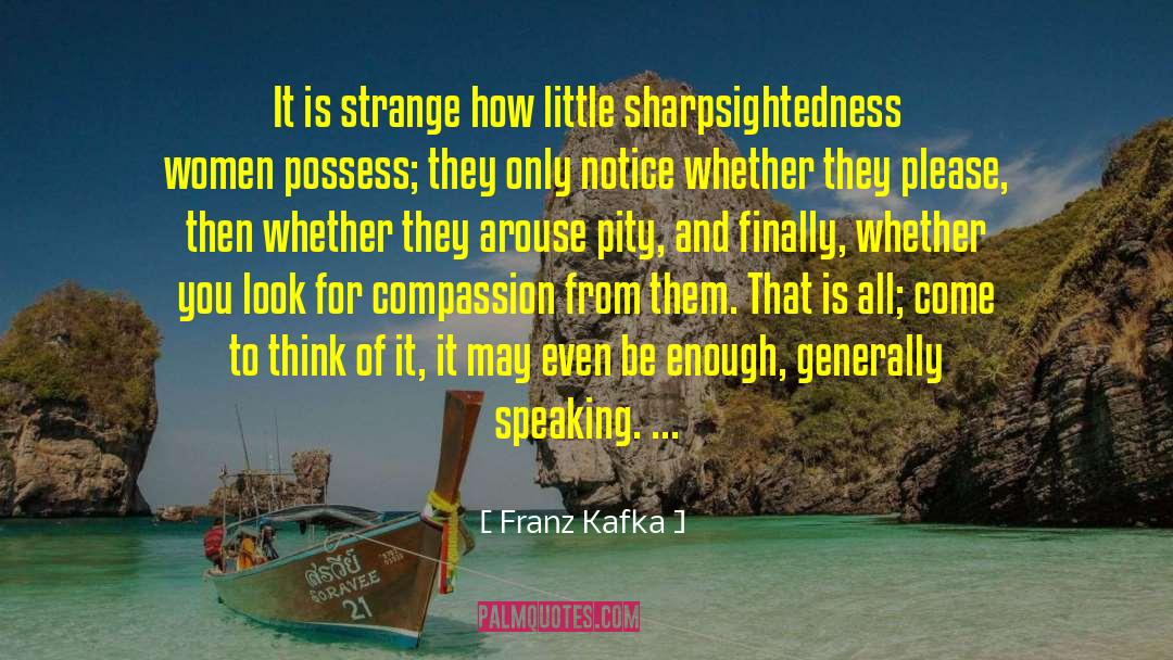 Arouse quotes by Franz Kafka