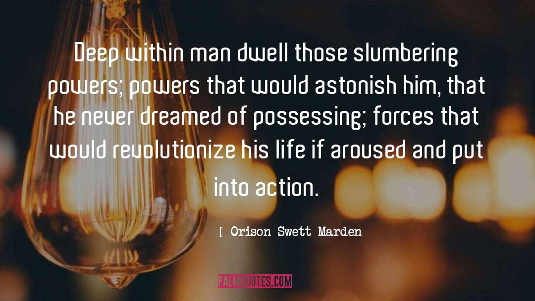 Aroused quotes by Orison Swett Marden