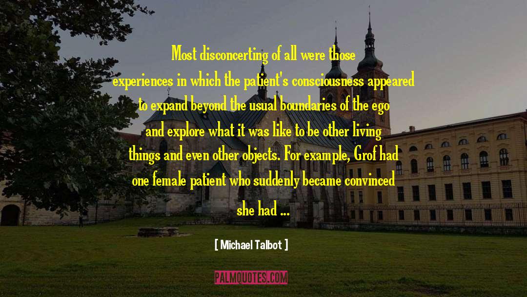 Arousing quotes by Michael Talbot