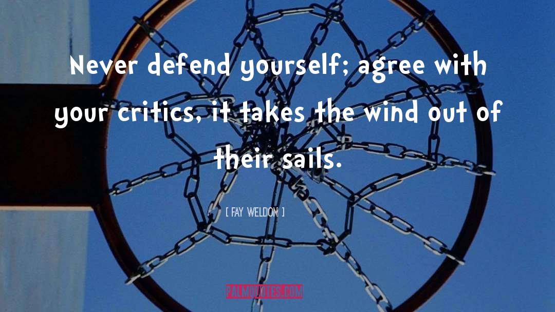 Arra Sails quotes by Fay Weldon