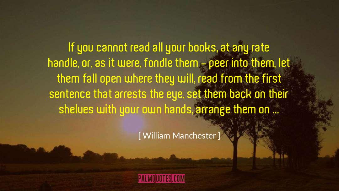 Arrange quotes by William Manchester