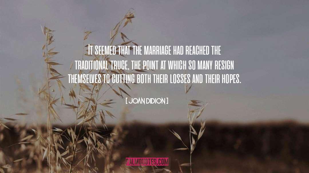 Arranged Marriage Love quotes by Joan Didion