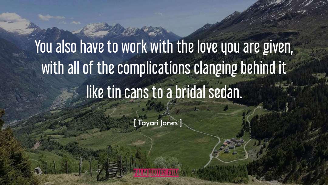 Arranged Marriage Love quotes by Tayari Jones