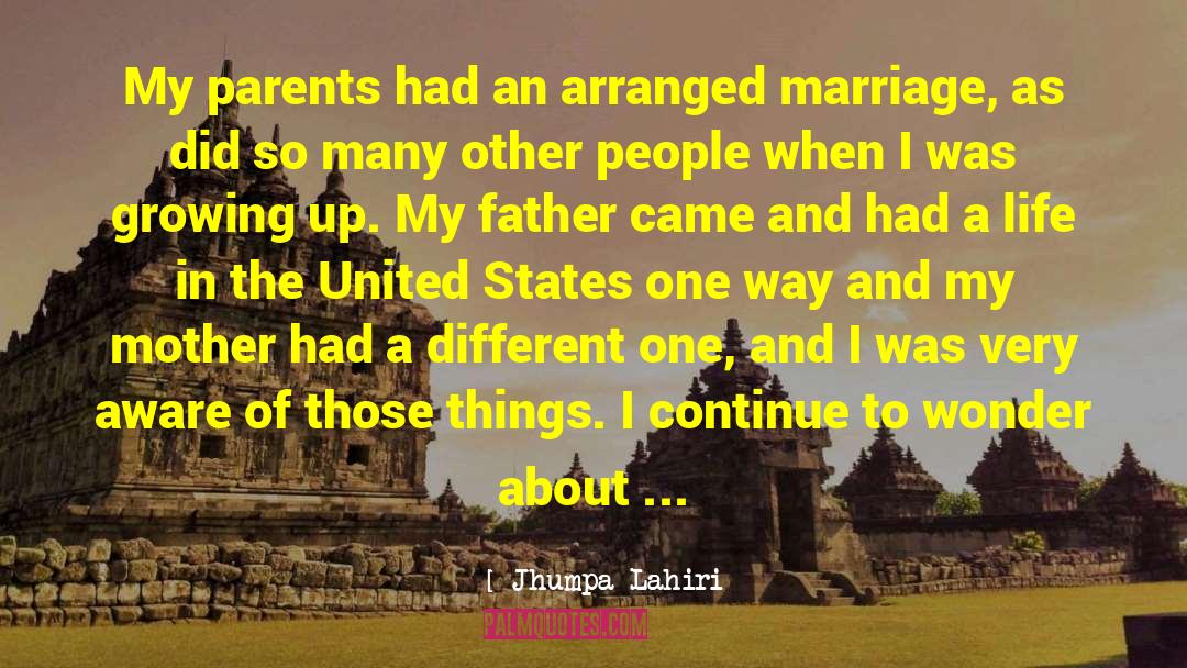 Arranged Marriage quotes by Jhumpa Lahiri
