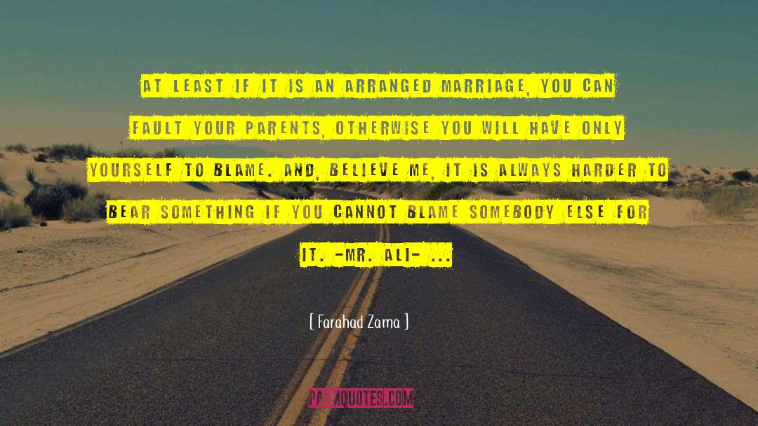 Arranged Marriage quotes by Farahad Zama