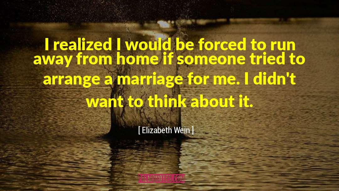 Arranged Marriage quotes by Elizabeth Wein