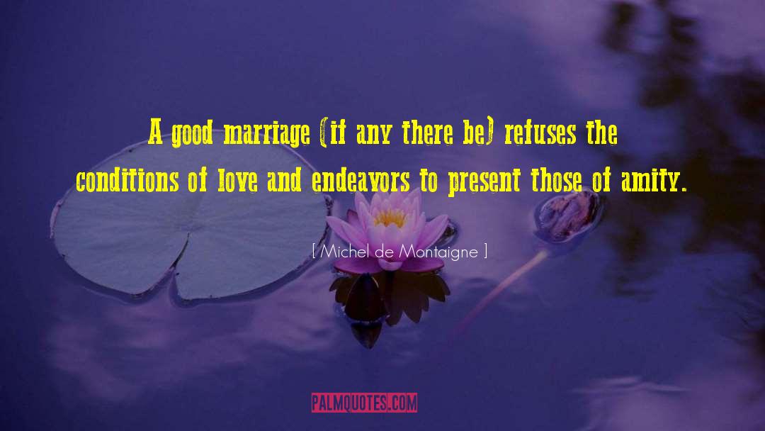 Arranged Marriage quotes by Michel De Montaigne