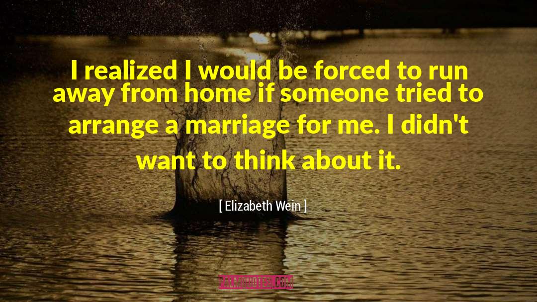 Arranged Marriages quotes by Elizabeth Wein