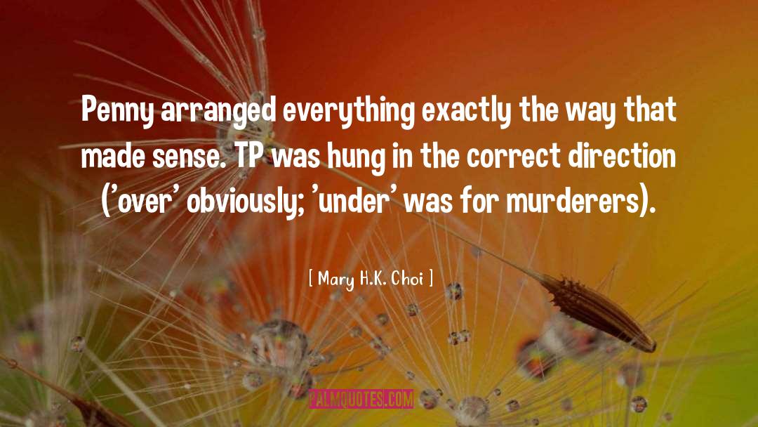 Arranged quotes by Mary H.K. Choi