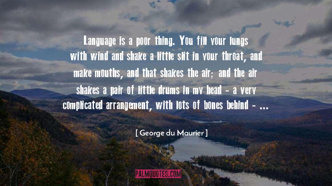 Arrangement quotes by George Du Maurier
