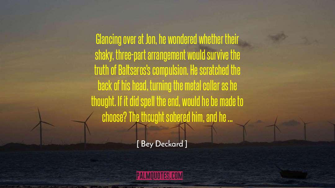 Arrangement quotes by Bey Deckard