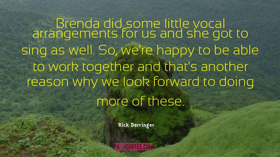 Arrangements quotes by Rick Derringer