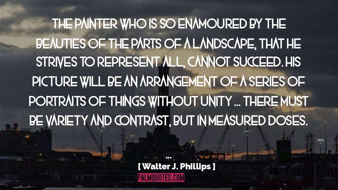 Arrangements quotes by Walter J. Phillips