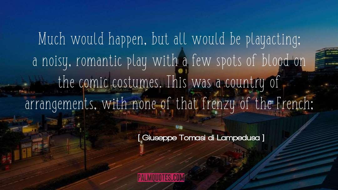 Arrangements quotes by Giuseppe Tomasi Di Lampedusa