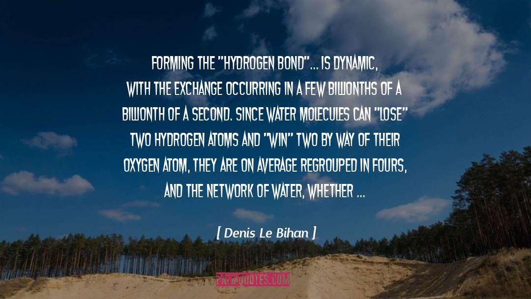 Arrangements quotes by Denis Le Bihan