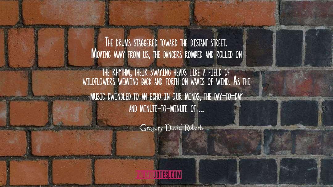 Arreglado Street quotes by Gregory David Roberts