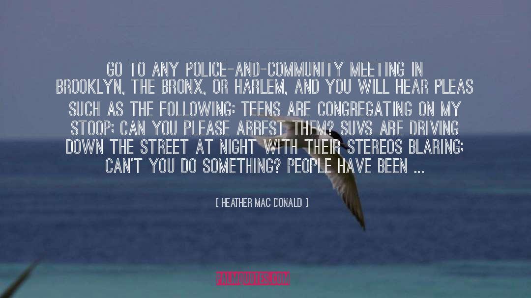 Arrest quotes by Heather Mac Donald