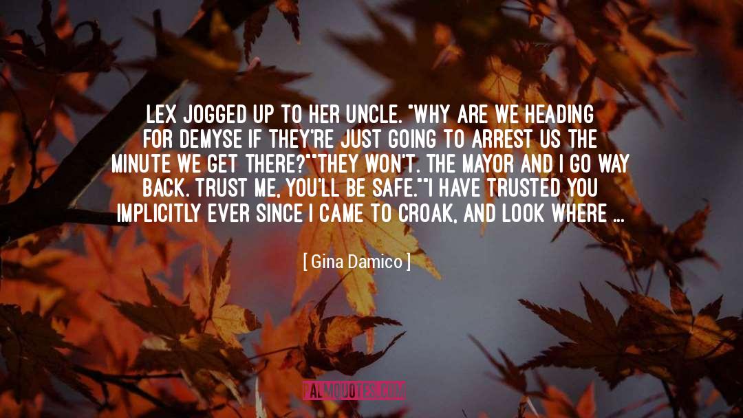 Arrest quotes by Gina Damico