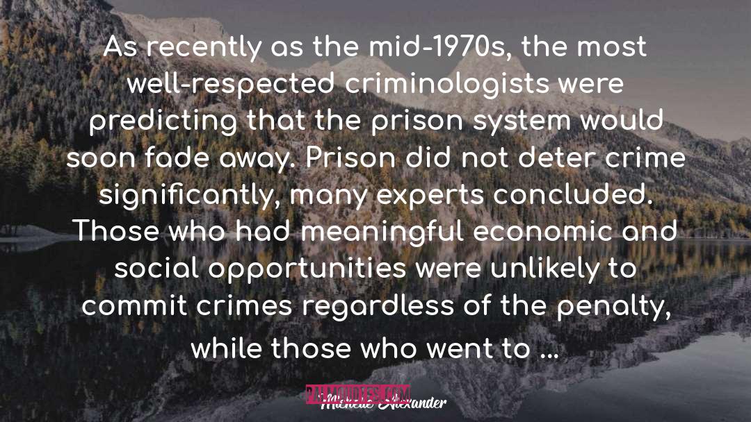 Arrestable Crimes quotes by Michelle Alexander