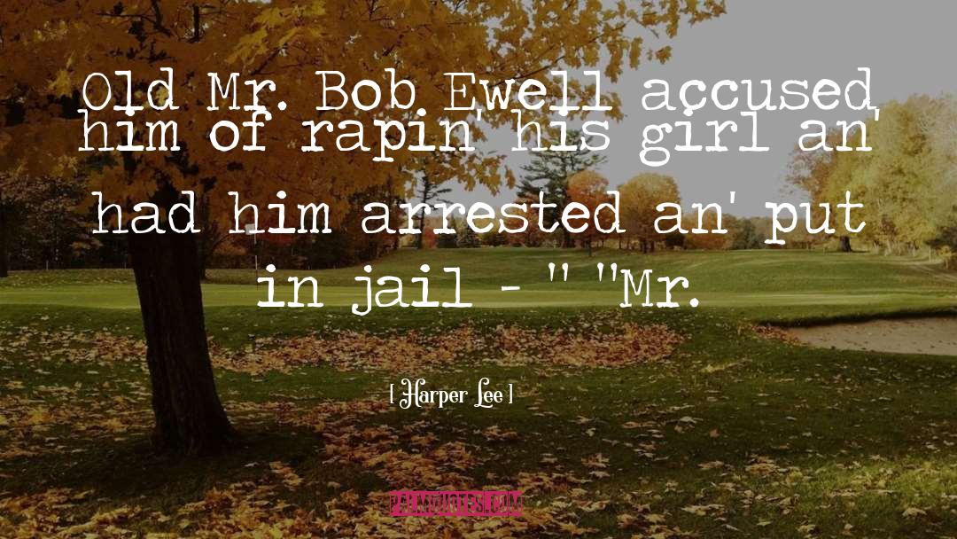 Arrested quotes by Harper Lee