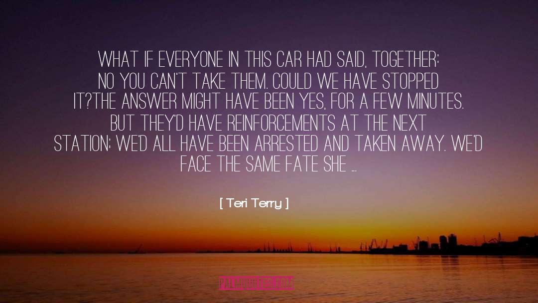 Arrested quotes by Teri Terry