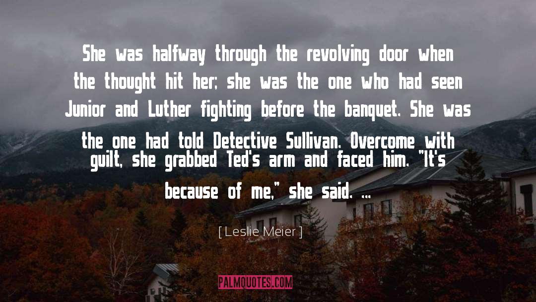 Arrested quotes by Leslie Meier