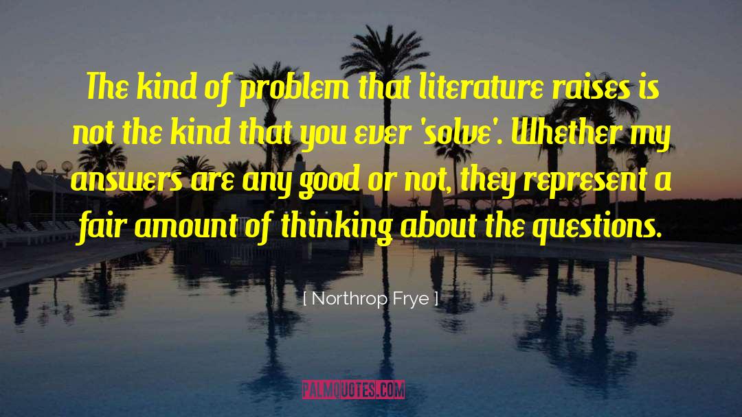 Arresting Questions quotes by Northrop Frye