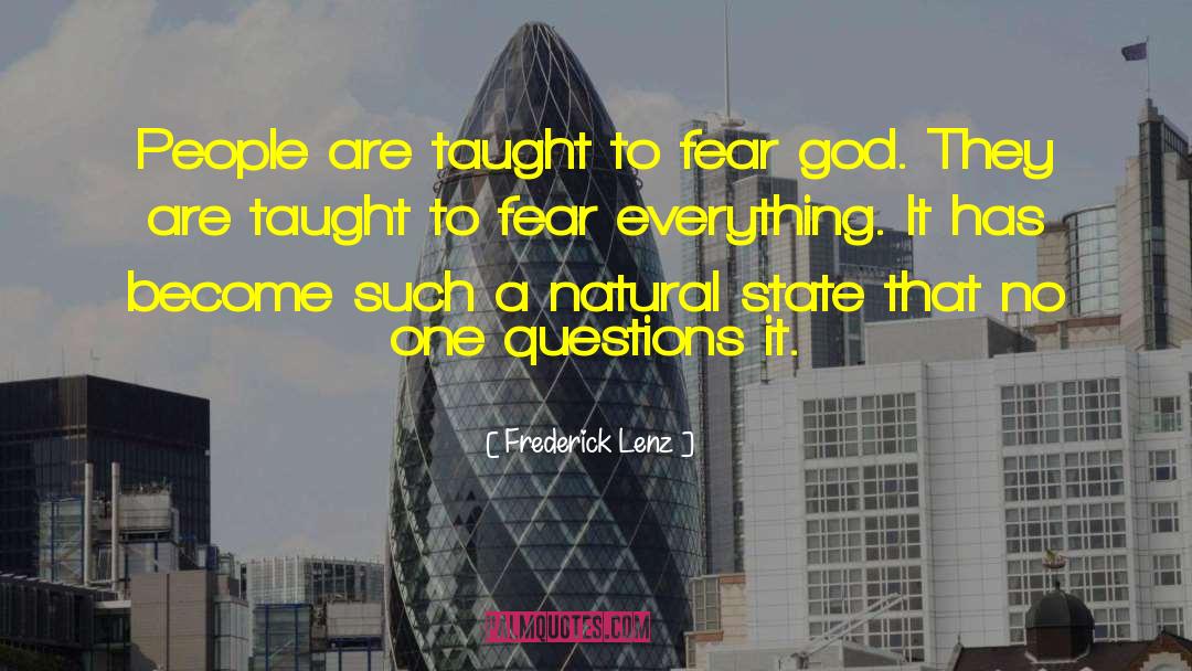 Arresting Questions quotes by Frederick Lenz