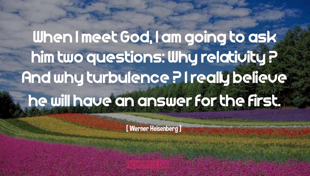 Arresting Questions quotes by Werner Heisenberg