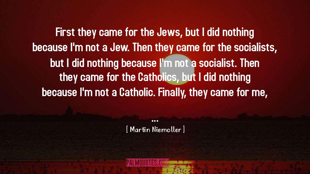 Arresting quotes by Martin Niemoller