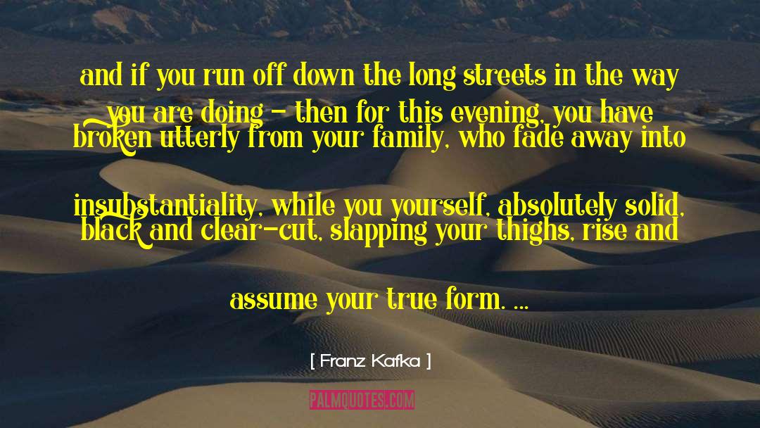 Arreza Family quotes by Franz Kafka