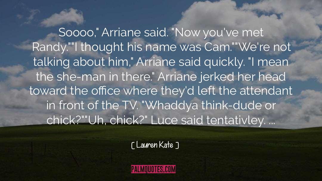 Arriane quotes by Lauren Kate