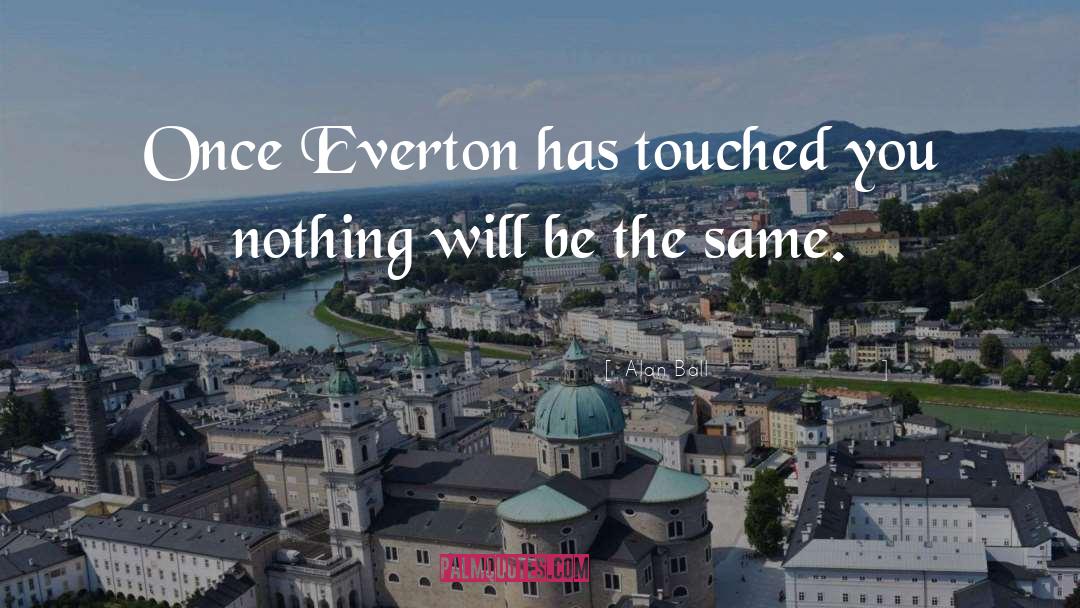 Arrindell Everton quotes by Alan Ball