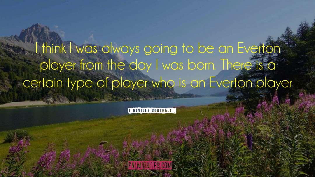 Arrindell Everton quotes by Neville Southall