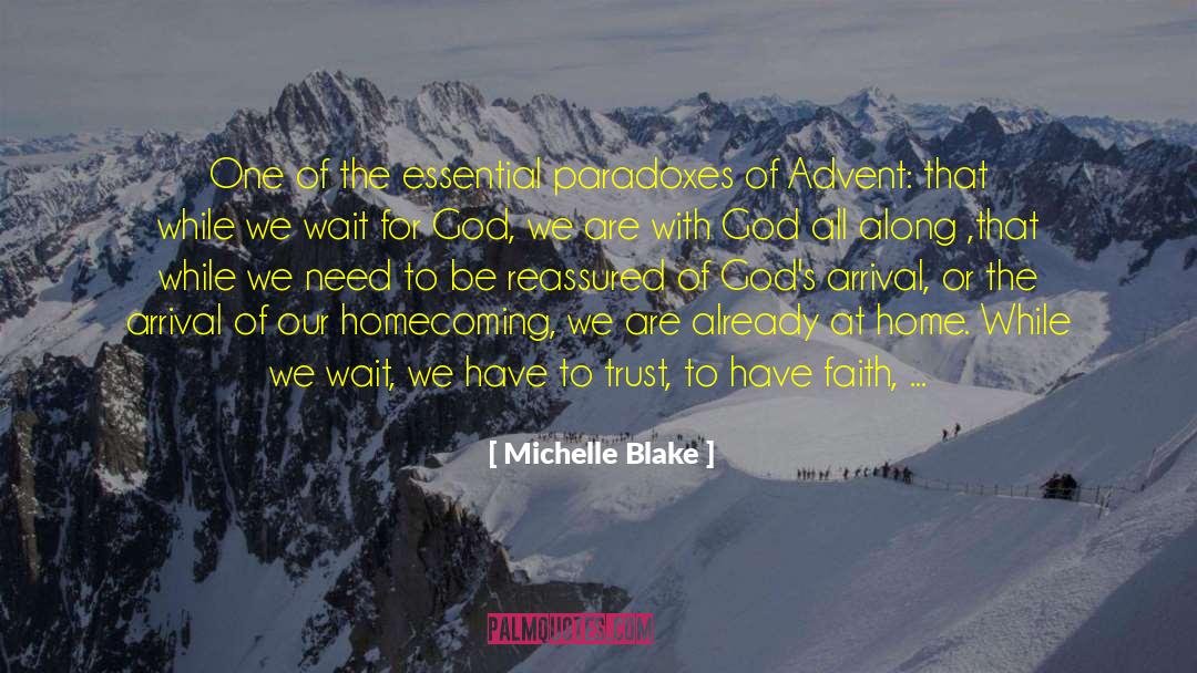 Arrival quotes by Michelle Blake