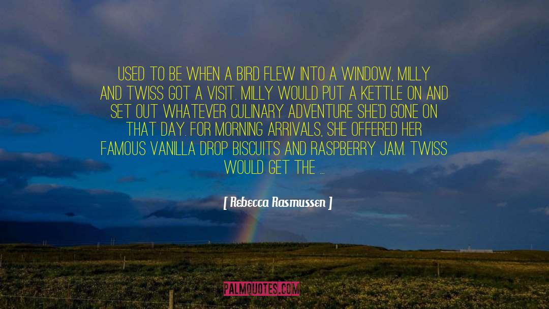 Arrivals quotes by Rebecca Rasmussen