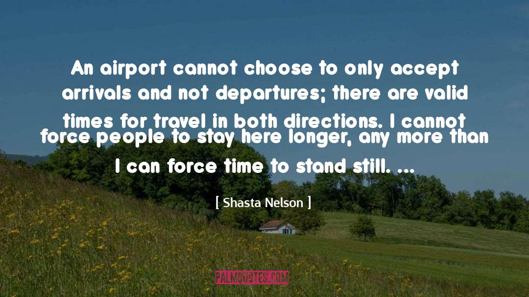 Arrivals quotes by Shasta Nelson