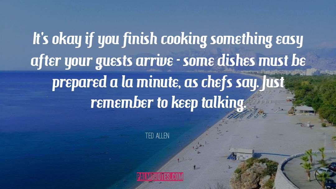 Arrive Famous quotes by Ted Allen