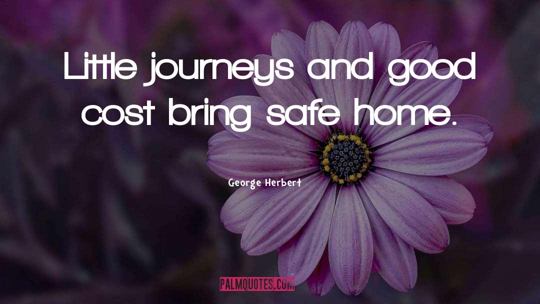 Arrived Home quotes by George Herbert