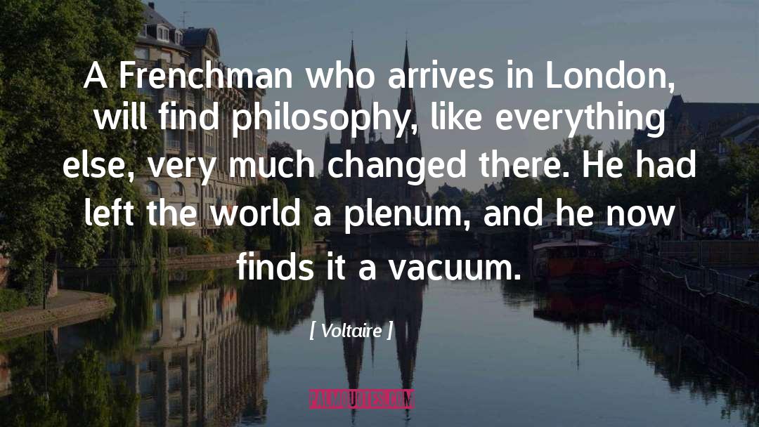 Arrives quotes by Voltaire