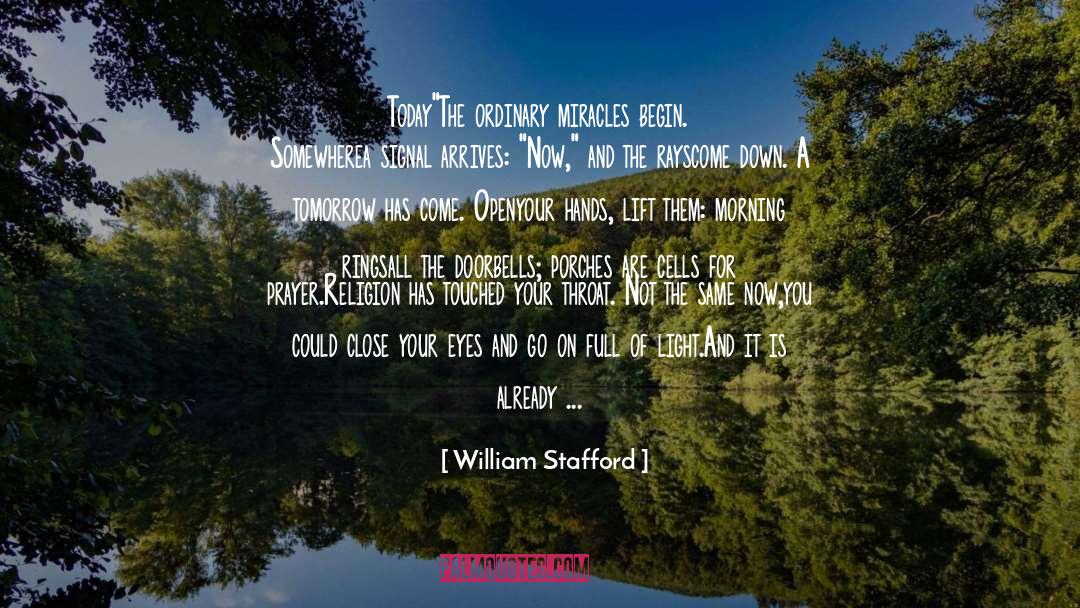 Arrives quotes by William Stafford