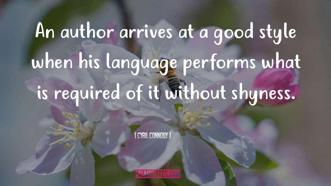 Arrives quotes by Cyril Connolly