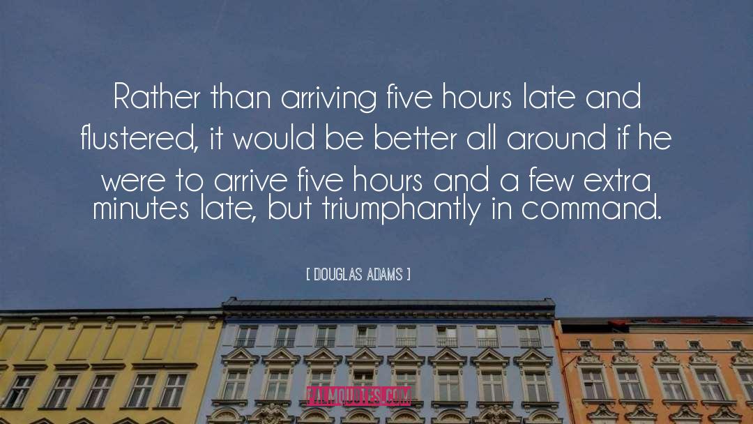 Arriving quotes by Douglas Adams