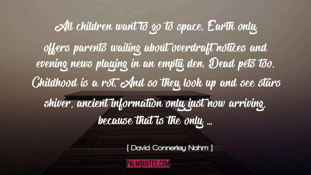 Arriving quotes by David Connerley Nahm