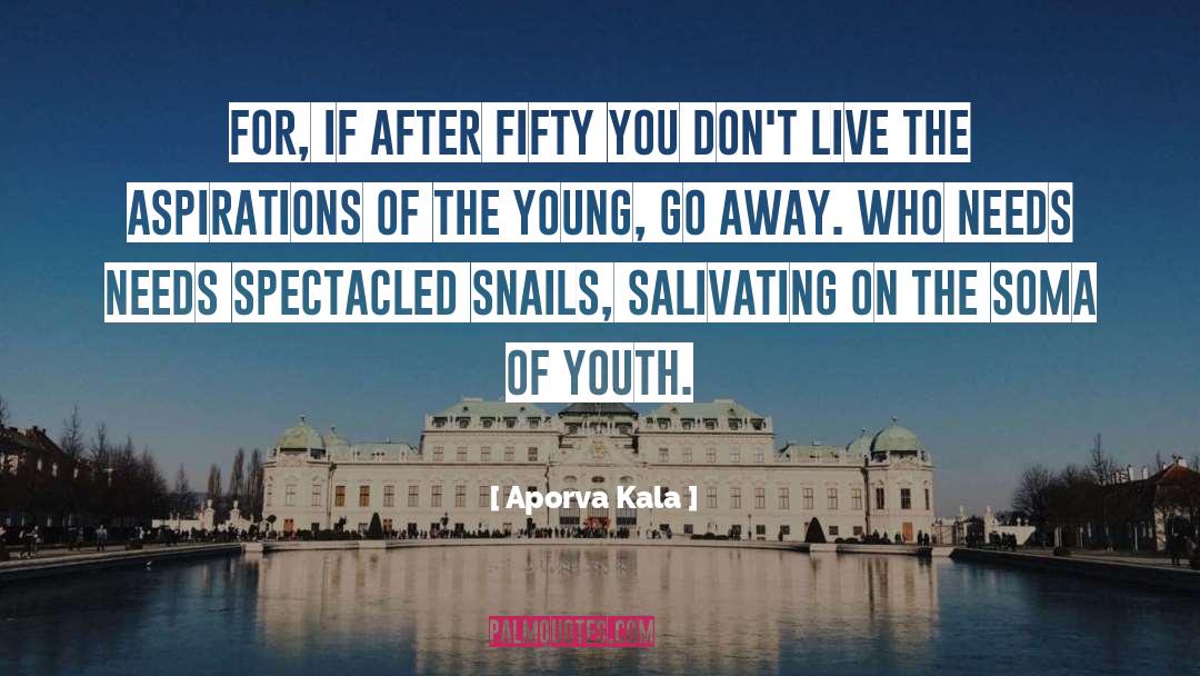 Arrogance Of Youth quotes by Aporva Kala