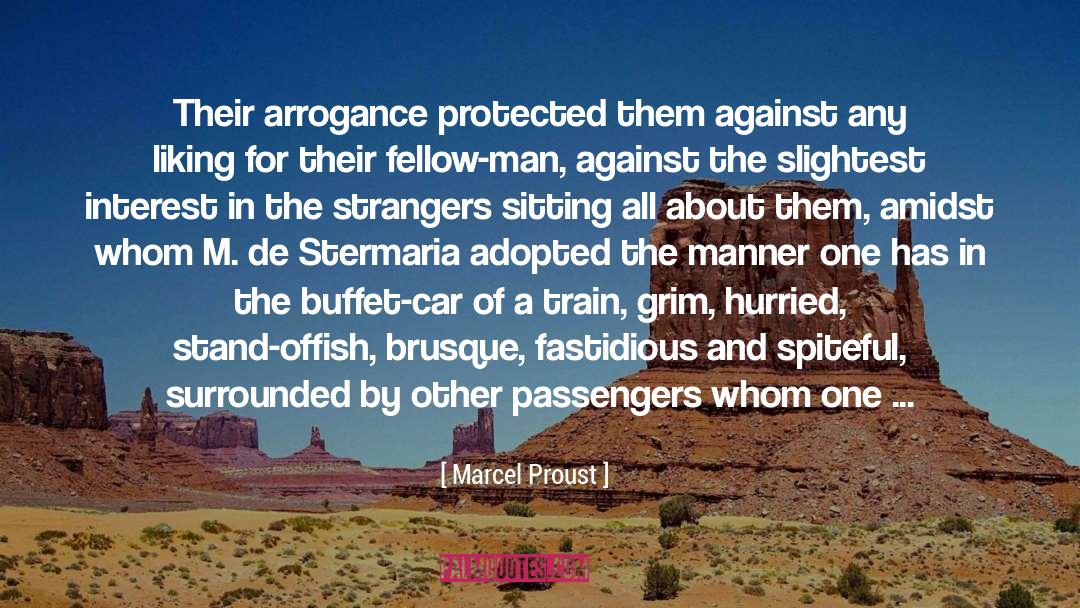 Arrogance quotes by Marcel Proust