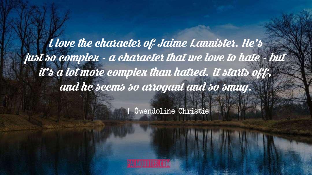 Arrogant quotes by Gwendoline Christie