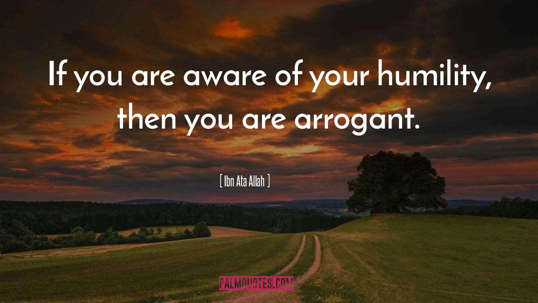 Arrogant quotes by Ibn Ata Allah